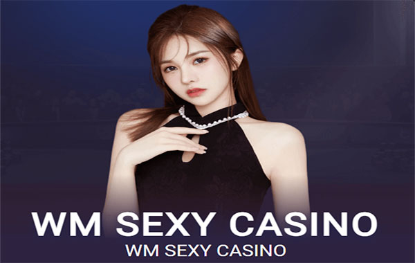 WM SEXY CASINO